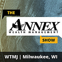 Money Talk: The Annex Wealth Management Show - Milwaukee