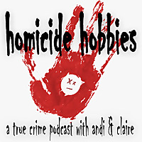 Homicide Hobbies