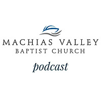 Machias Valley Baptist Church