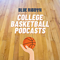 Blue Ribbon College Basketball Podcast