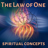 The Law of One & Spiritual Concepts