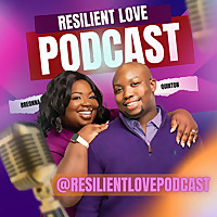 Resilient Love Podcast