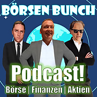 Börsen Bunch Podcast   Wirtschaft verstehen. Börse einordnen. Klartext sprechen.