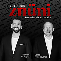 znüni - der Börsentalk: Erst reden, dann handeln!