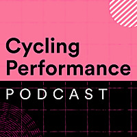 The Cycling Performance Podcast