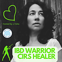IBD Warrior CIRS Healer | Inflammatory Bowel Disease + Chronic Inflammatory Response Syndrome