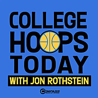 College Hoops Today with Jon Rothstein