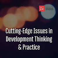 Cutting Edge Issues in Development Thinking & Practice