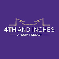 4th and Inches, a Washington Huskies Podcast