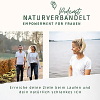 Run & Shine - deinem Podcast für Laufen, Wohlfühlen und Frauenpower!