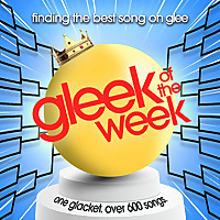 Gleek of the Week - A Glee Podcast
