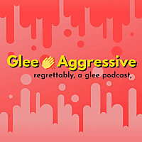 Glee ? Aggressive