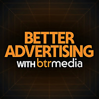 Better Advertising with BTR Media