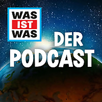 WAS IST WAS - Der Podcast