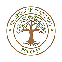 The American Craftsman Podcast