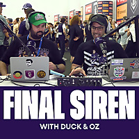 The Final Siren Podcast with Duck and Oz