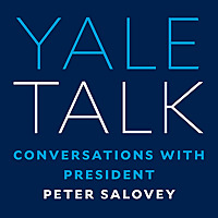Yale Talk: Conversations with President Peter Salovey