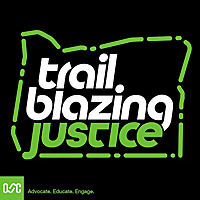 Trail Blazing Justice