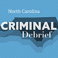 NC Criminal Debrief