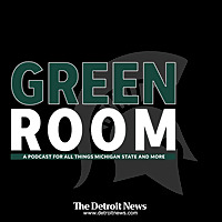 Green Room - A Michigan State Spartans sports podcast by The Detroit News
