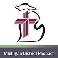 Michigan District, LCMS Podcast
