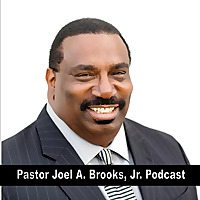 JOEL A. BROOKS, JR. PODCAST