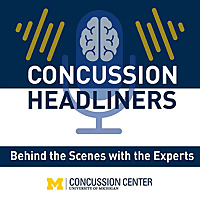 Concussion Headliners: Behind the Scenes with the Experts, Hosted by Steve Broglio