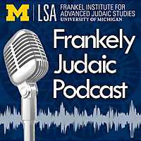 Frankely Judaic: Explorations in Jewish Studies