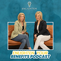 Enlighten Your Benefits Podcast