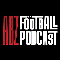 The ABZ Football Podcast