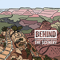 Behind the Scenery
