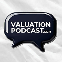 ValuationPodcast.com - A podcast about all things Business + Valuation.