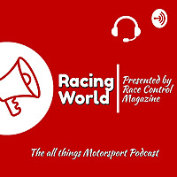 Racing World - presented by Race Control Magazine.