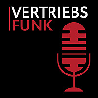 VertriebsFunk   Der B2B Vertriebs-Podcast