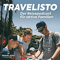 Travelisto - Der Reise-Podcast für aktive Familien
