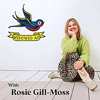 Widowed AF: Real stories of love, grief and beyond - With Rosie Moss