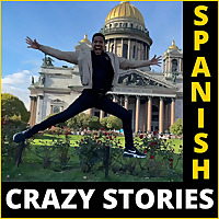 Crazy Stories in Spanish