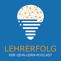 Lehrerfolg - Der Lehr-Lern-Podcast