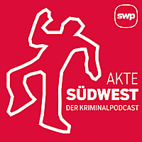 Akte Südwest   Der Kriminalpodcast der Südwest Presse