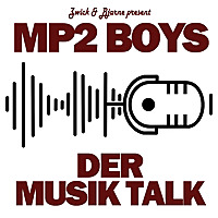 Mp2 Boys: Der Musik Talk