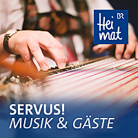 Servus! Musik und Gäste