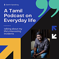 Sakthi Speaking (Tamil Solo Podcast)