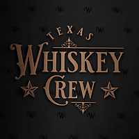 Texas Whiskey Crew