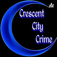 Crescent City Crime