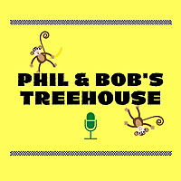 Phil & Bob's Treehouse