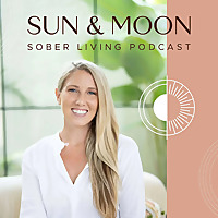Sun & Moon Sober Living Podcast