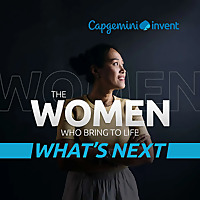 The women who bring to life what's next