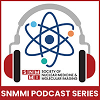 SNMMI Podcast Series