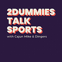 2Dummies Talk Sports