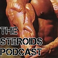Steroids Podcast - Real Bodybuilding Training Diet and Supplementation Science for Muscle Building